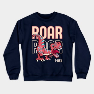 Roar Roar Dinosaur - T-Rex roaring Crewneck Sweatshirt